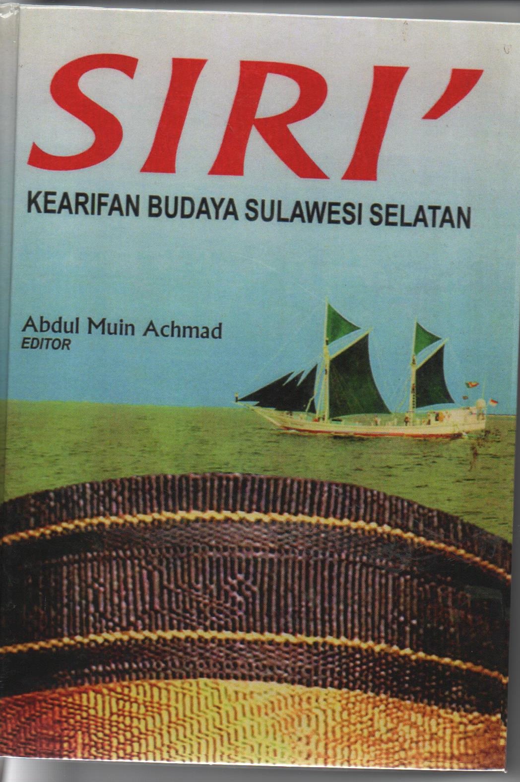 Siri ' : Kearifan Budaya Sulawesi Selatan