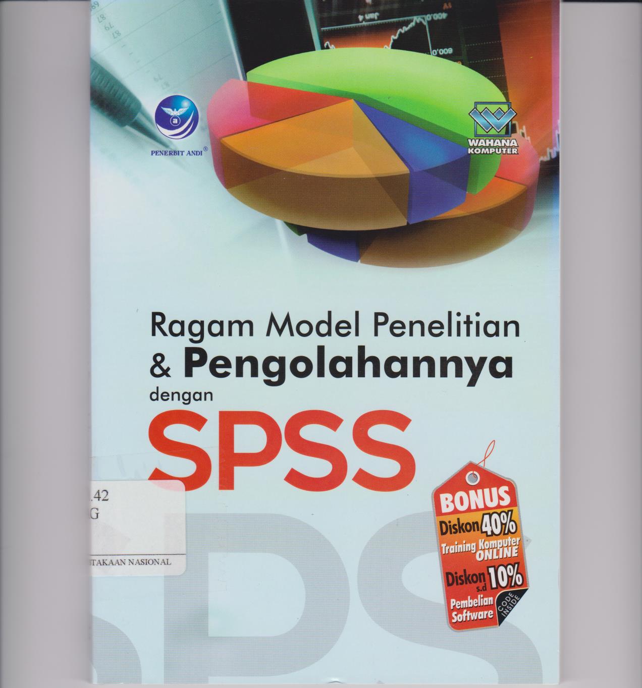 Ragam Model Penelitian & Pengolahannya Dengan SPSS