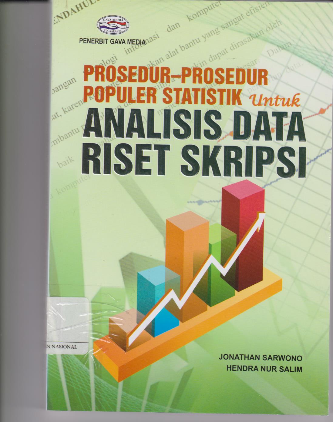 Prosedur - Prosedur Populer Statistik Untuk Analisis Data Riset Skripsi