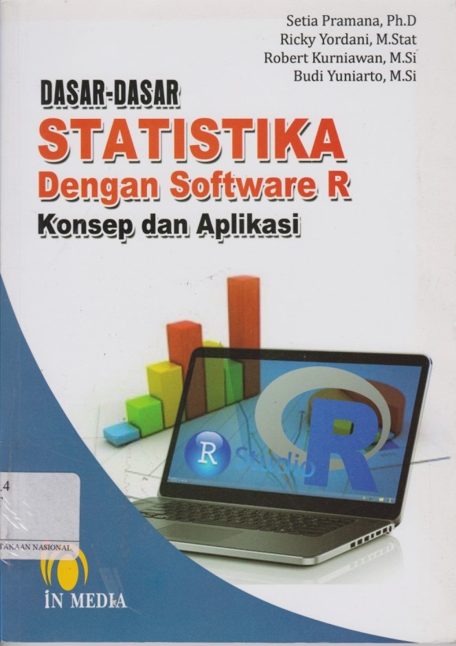 Dasar - Dasar Statistika Dengan Software R : Konsep Dan Aplikasi