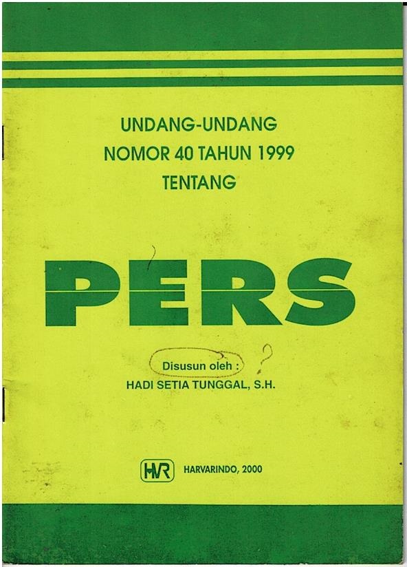 Undang - Undang Nomor 40 Tahun 1999 Tentang Pers