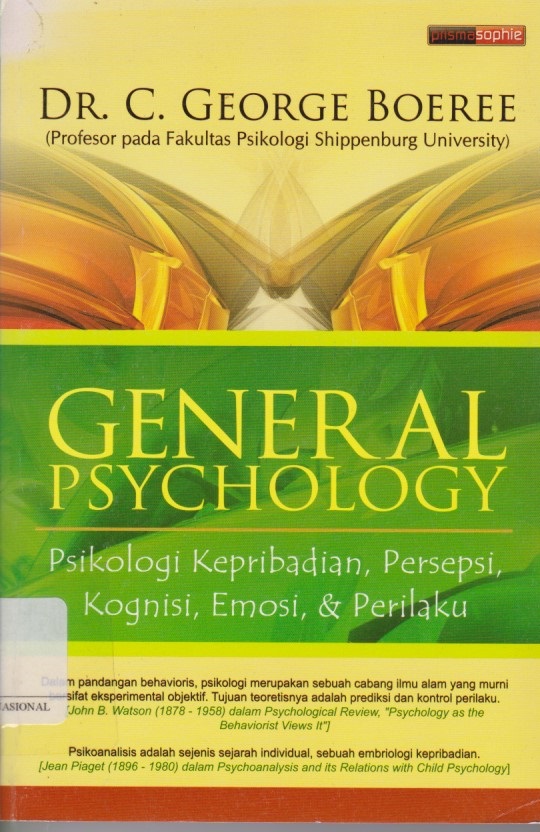 General Psychology : Psikologi Kepribadian, Persepsi, Kognisi, Emosi, & Perilaku