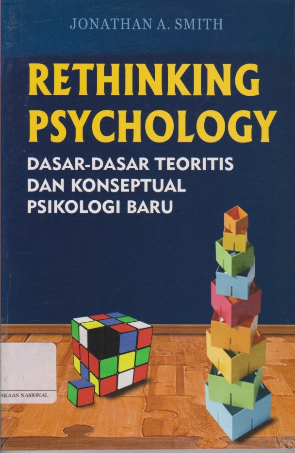 Rethinking Psychology : Dasar - Dasar Teoritis Dan Konseptual Psikologi Baru