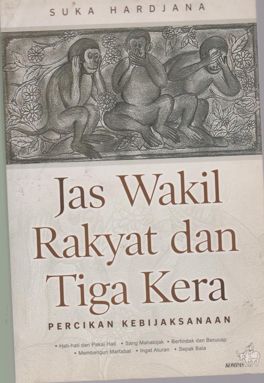 Jas Wakil Rakyat Dan Tiga Kera : Percikan Kebijaksanaan