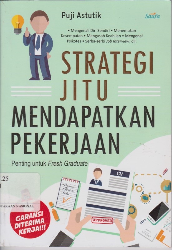 Strategi Jitu Mendapatkan Pekerjaan : Penting Untuk Fresh Graduate