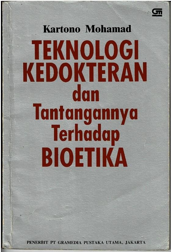 Teknologi Kedokteran Dan Tantangannya Terhadap Bioetika