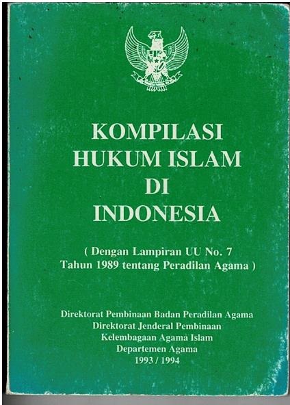 Kompilasi Hukum islam Di Indonesia (Dengan Lampiran UU No.7 Tahun 1989 Tentang Peradilan Agama)