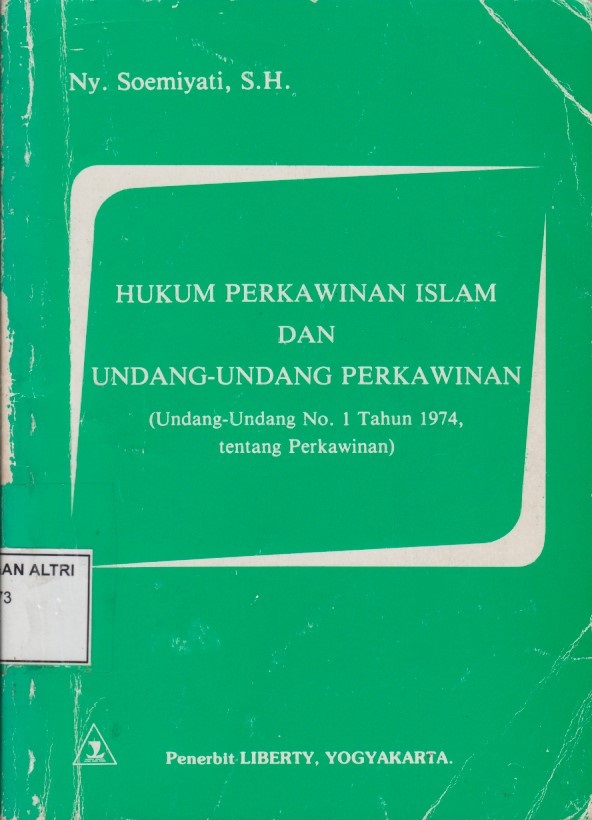 Hukum Perkawinan Islam Dan Undang - Undang Perkawinan (Undang - Undang No.1 TAhun 1974, Tentang Perkawinan)