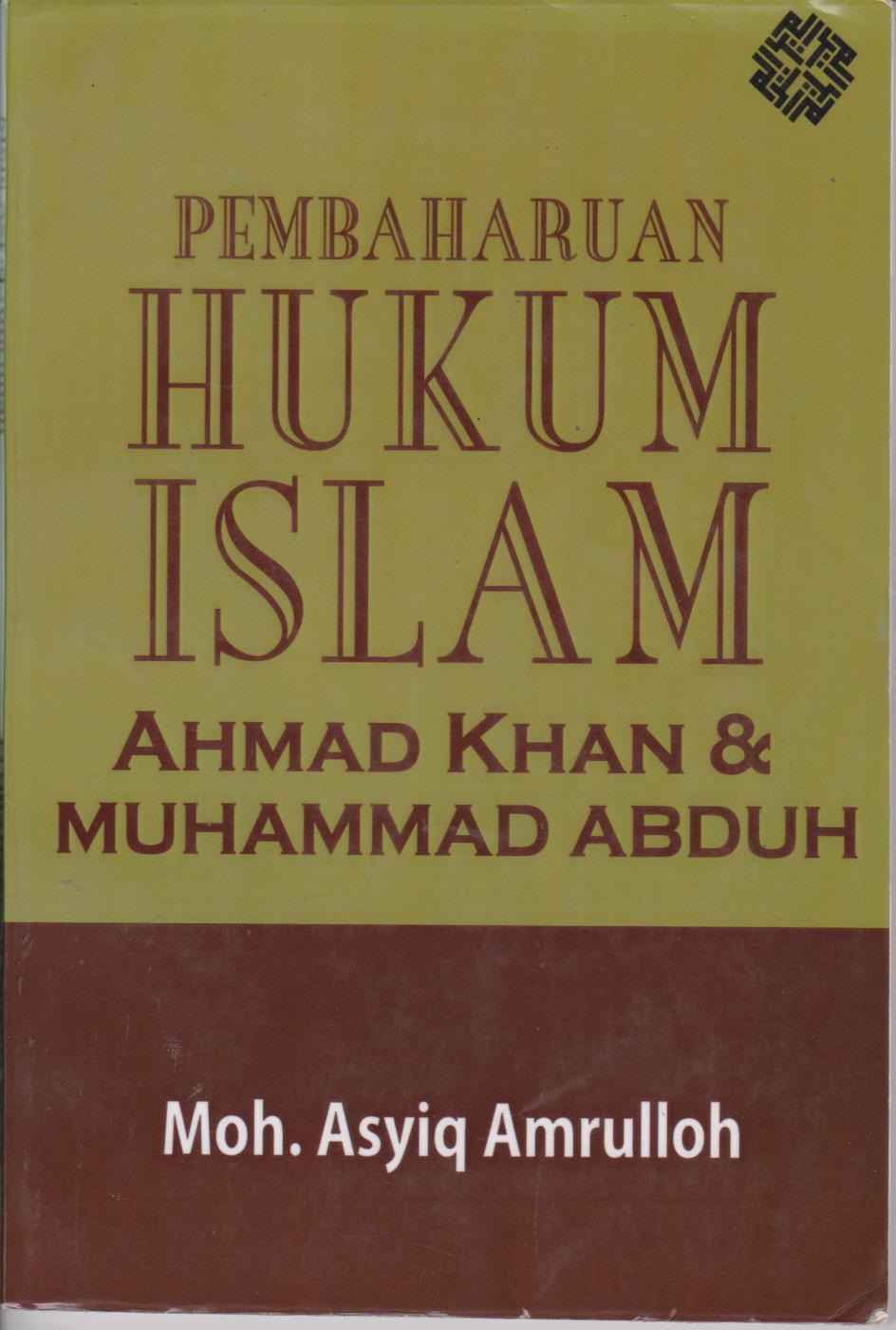 Pembaharuan Hukum Islam Ahmad Khan & Muhammad Abduh