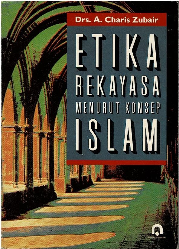 Etika Rekayasa Menurut Konsep Islam