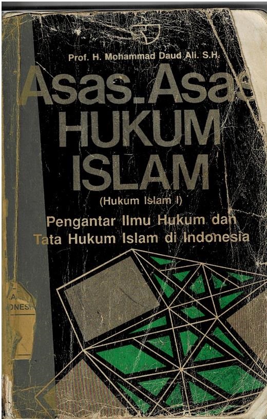 Asas - Asas Hukum Islam (Hukum Islam I) : Pengantar Ilmu Hukum Dan Tata Hukum Islam Di Indonesia