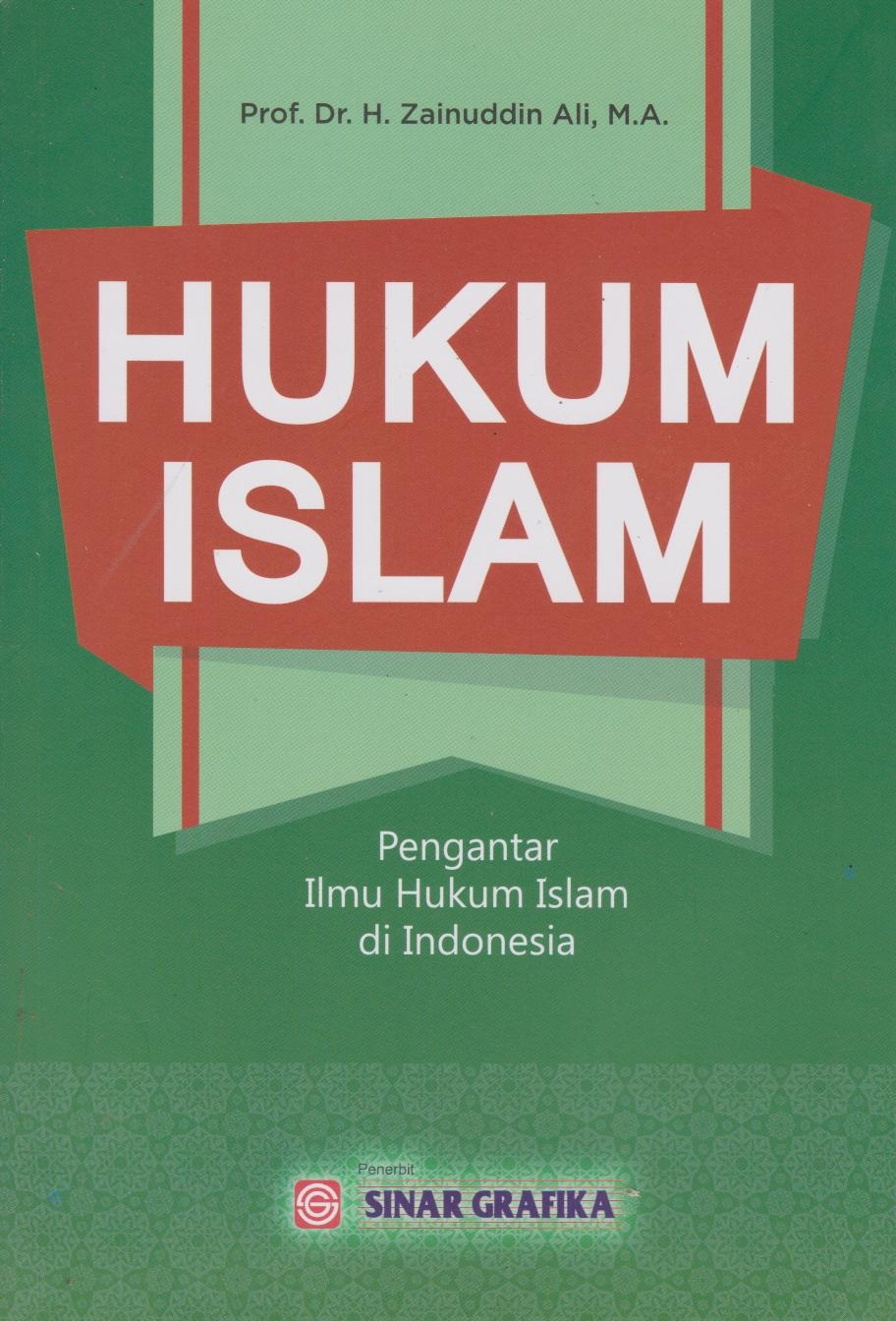 Hukum Islam : Pengantar Ilmu Hukum Islam Di Indonesia