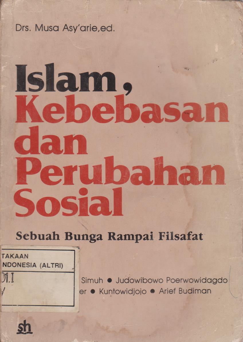 Islam, Kebebasan Dan Perubahan Sosial : Sebuah Bunga Rampai Filsafat