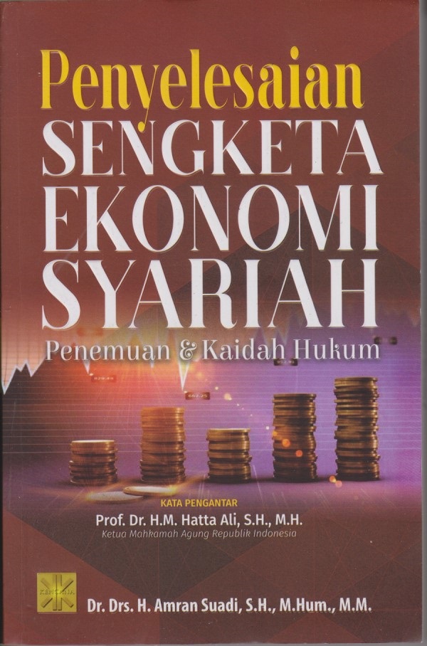 Penyelesaian Sengketa Ekonomi Syariah : Penemuan & Kaidah Hukum