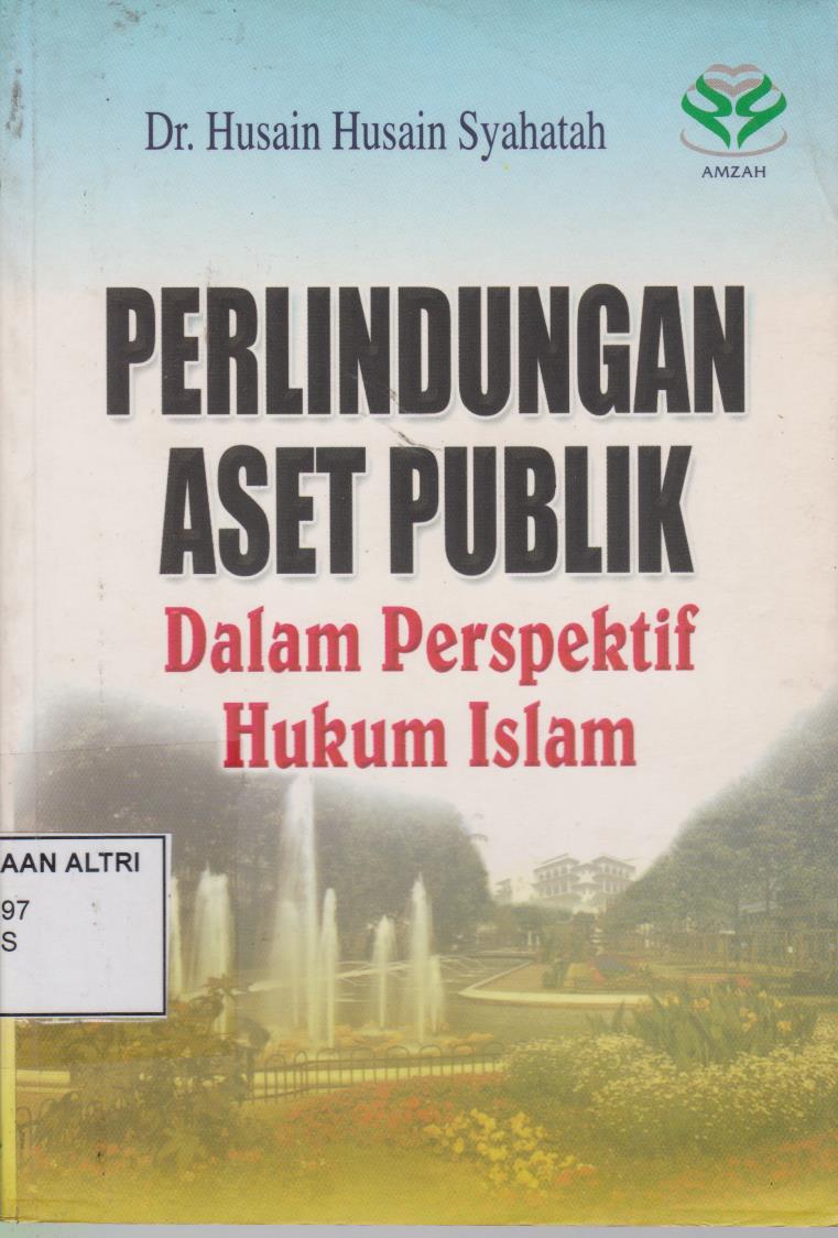 Perlindungan Aset Publik Dalam Perspektif Hukum Islam