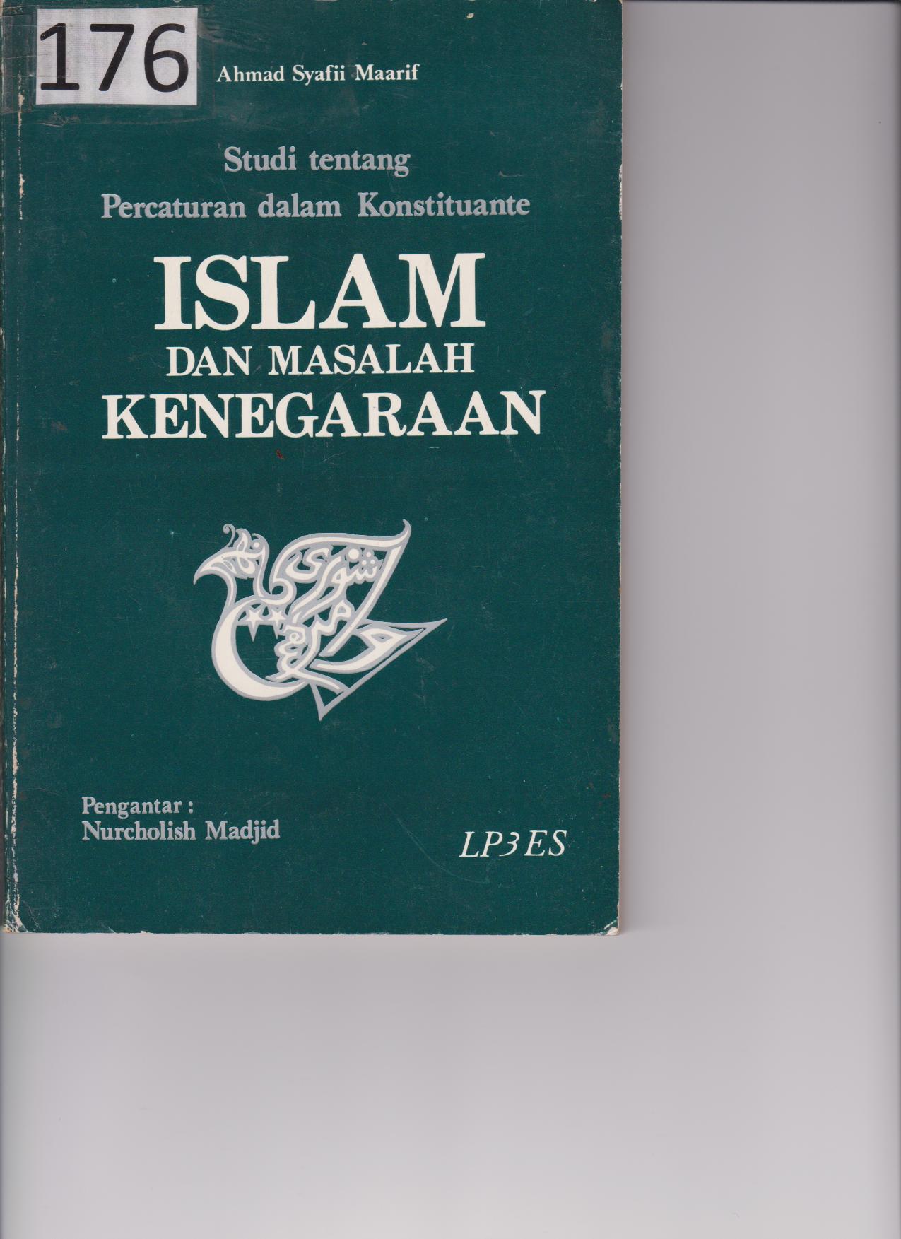 Studi Tentang Peraturan Dalam Konstituante : Islam Dan Masalah Kenegaraan