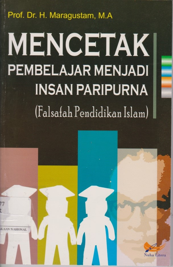 Mencetak Pembelajar Menjadi Insan Paripurna (Falsafah Pendidikan Islam)