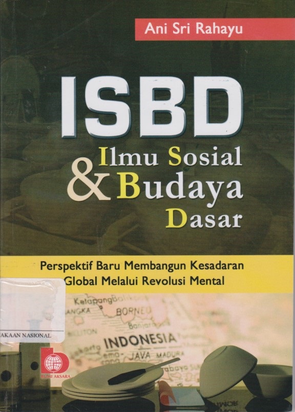 ISBD : Ilmu Sosial Budaya & Dasar , Perspektif Baru Membangun Kesadaran Global Melalui Revolusi Mental