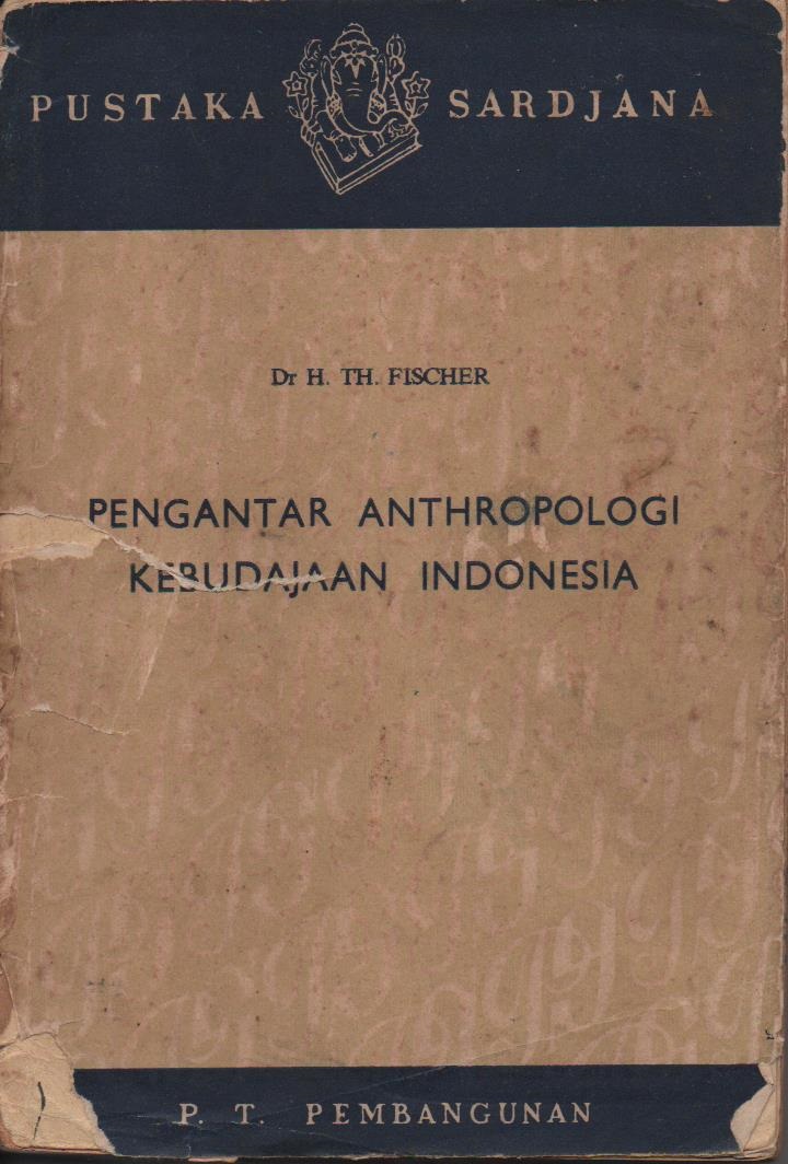 Pengantar Anthropologi Kebudajaan Indonesia