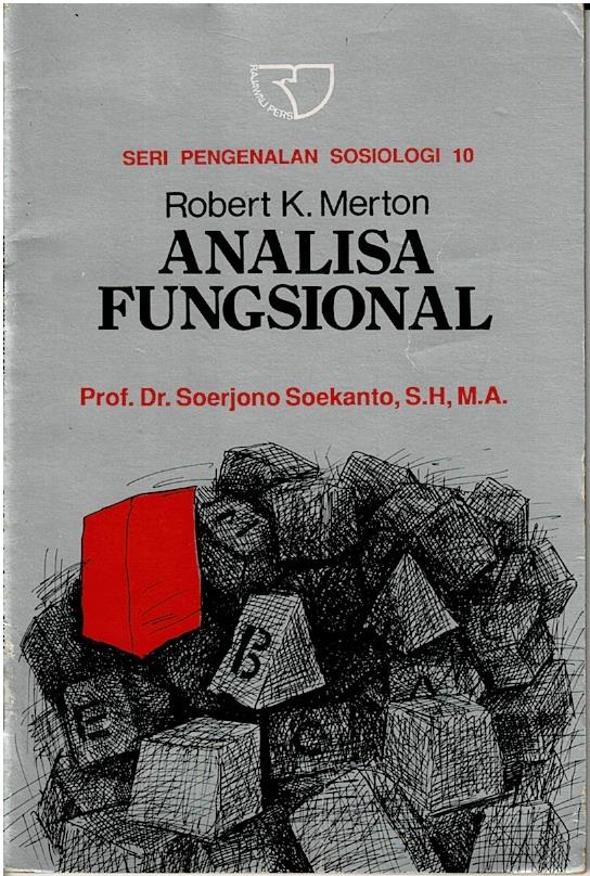 Seri Pengenalan Sosiologi 10 Robert K. Merton Analisa Fungsional