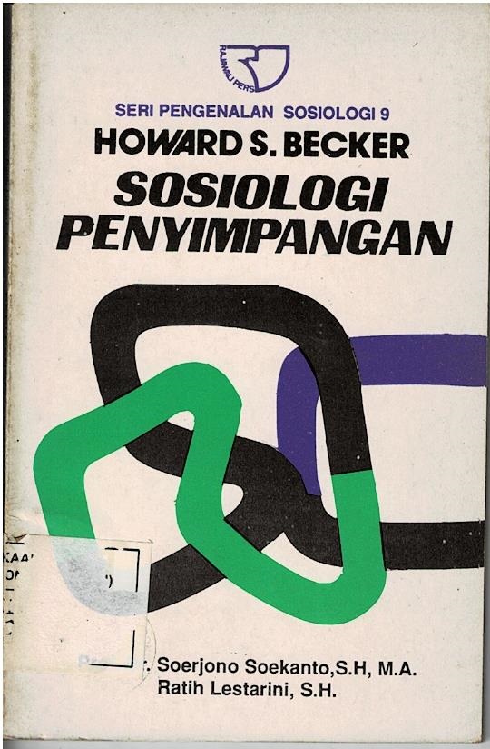 Howard S Becker : Sosiologi Penyimpangan