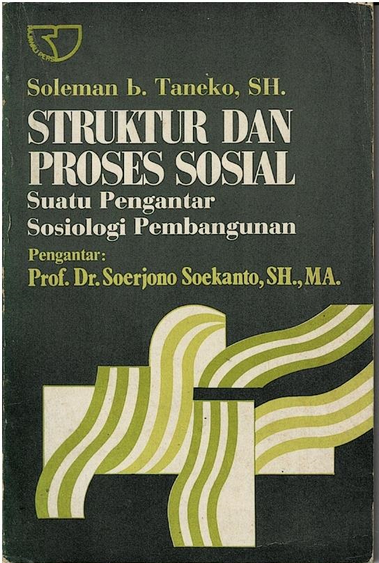 Struktur Dan Proses Sosial : Suatu Pengantar Sosiologi Pembangunan