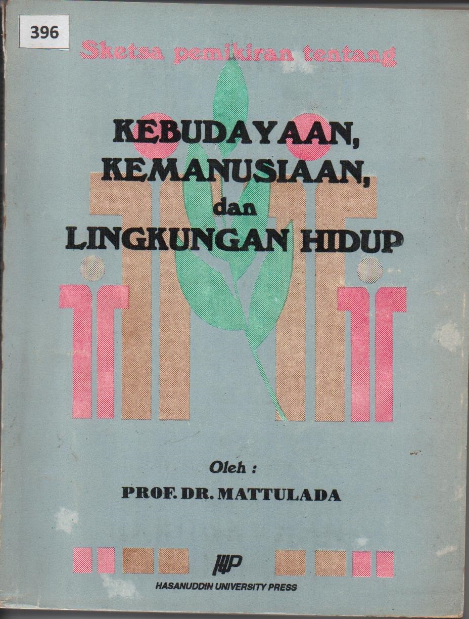 Sketsa Pemikiran Tentang Kebudayaan, Kemanusiaan, Dan Lingkungan Hidup