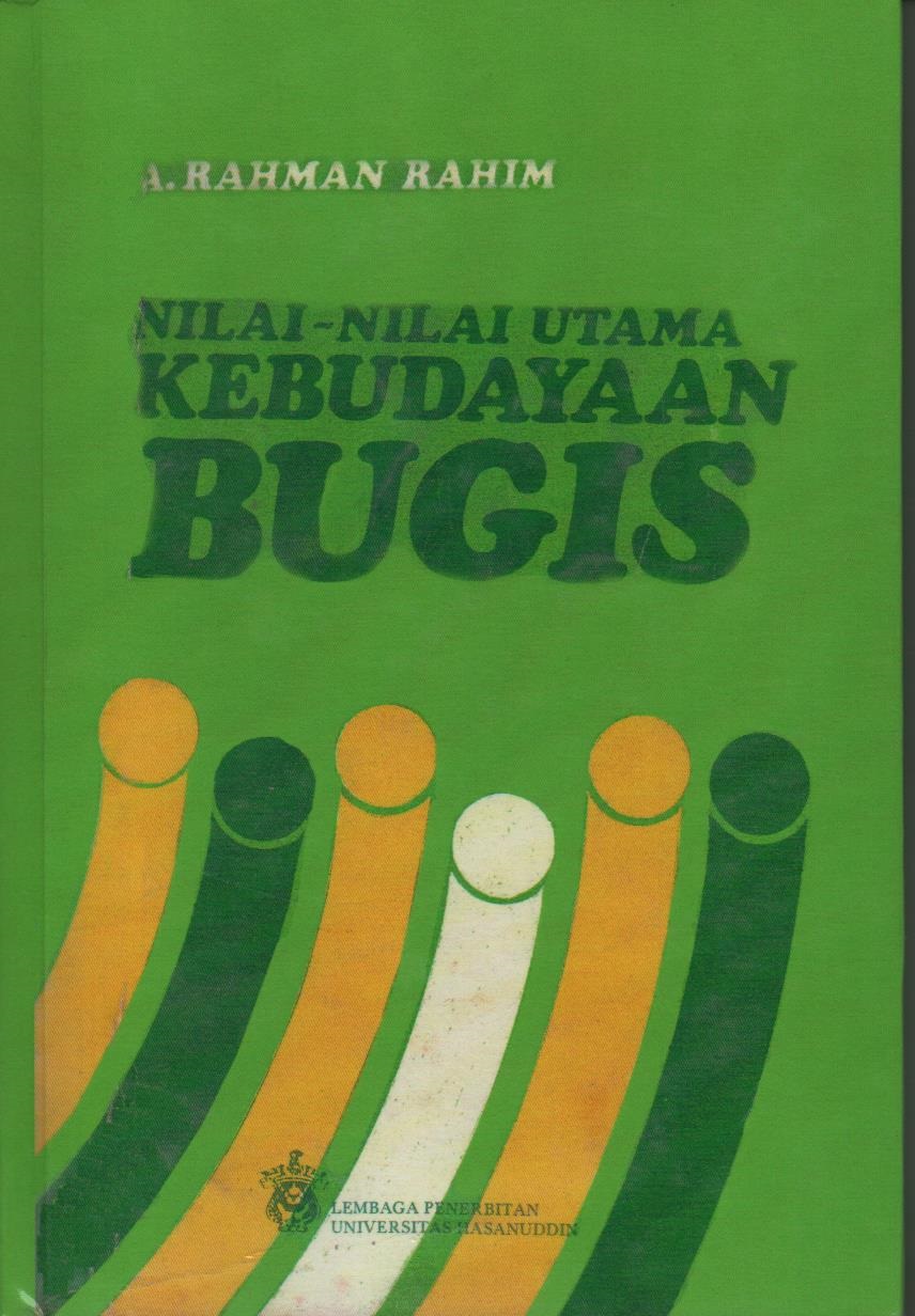 Nilai - Nilai Utama Kebuyaan Bugis