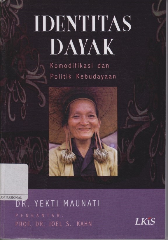 Indentitas Dayak : Komodifikasi Dan Politik Kebudayaan