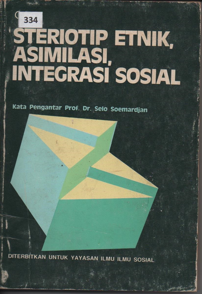 Steriotip, Etnik, Asimilasi, Integrasi Sosial