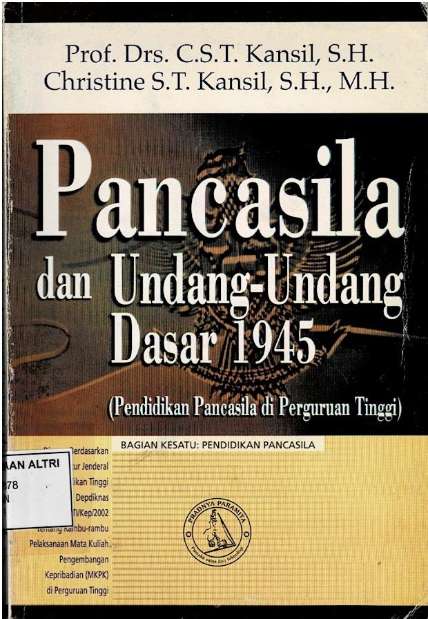 Pancasila dan Undang - Undang Dasar 1945 (Pendidikan Pancasila di Perguruan Tinggi)