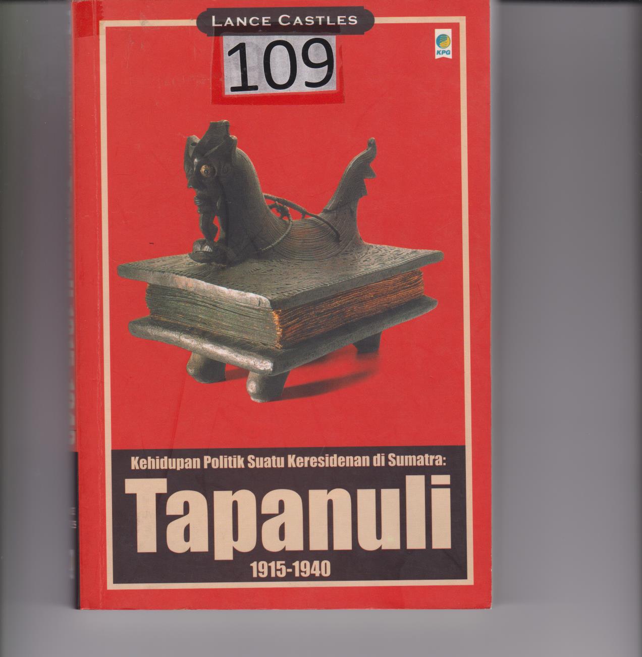 Kehidupan Politik Suatu keresidenan Di Sumatra : Tapanuli 1915 - 1940