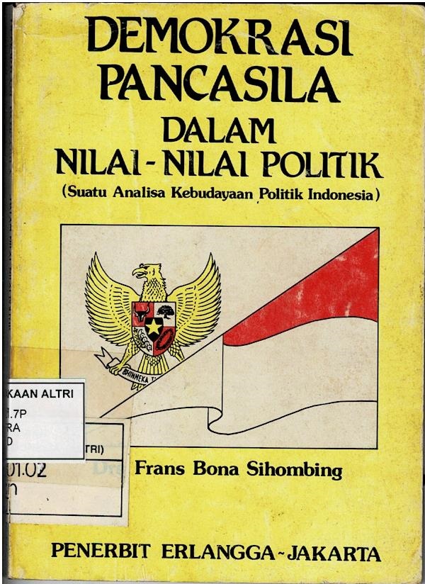 Demokrasi Pancasia Dalam Nilai - Nilai Politik (suatu Analisa Kebudayaan Politik Indonesia)