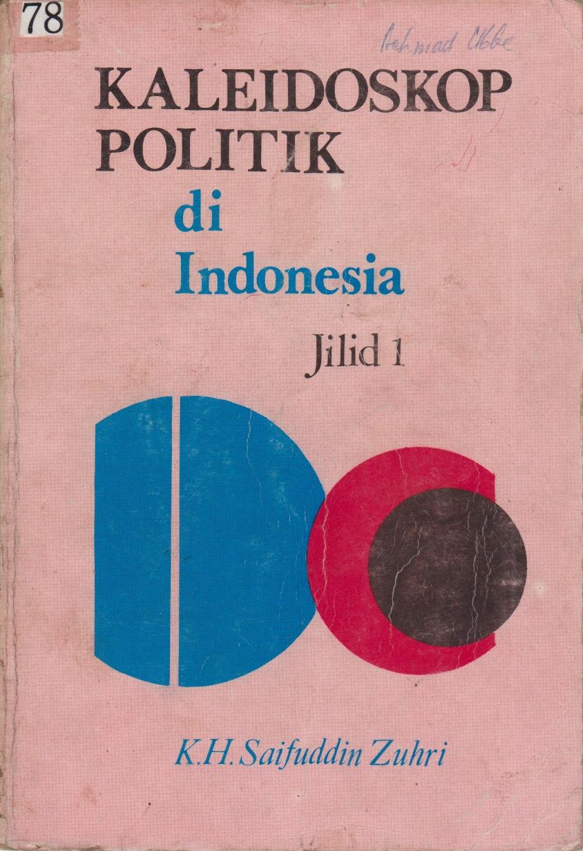 Kaleidoskop Politik Di Indonesia jilid 1