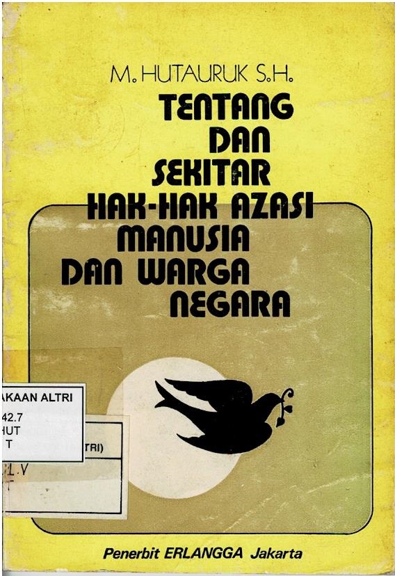 Tentang Dan Sekitar Hak - Hak Azasi Manusia Dan Warga Negara