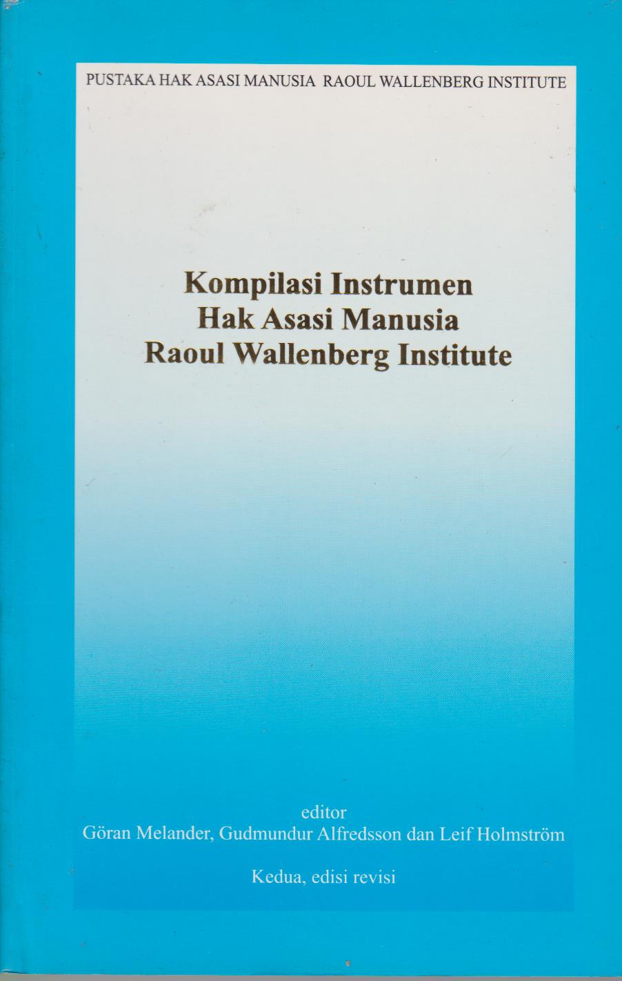 Kompilasi Instrumen Hak Asasi Manusia Raoul Wallenberg Institute