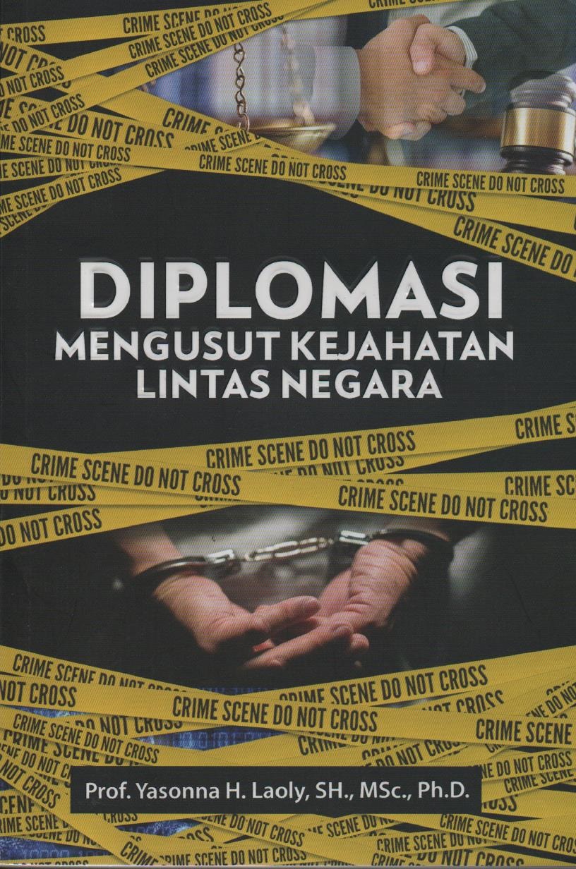 Diplomasi : Mengusut Kejahatan Lintas Negara