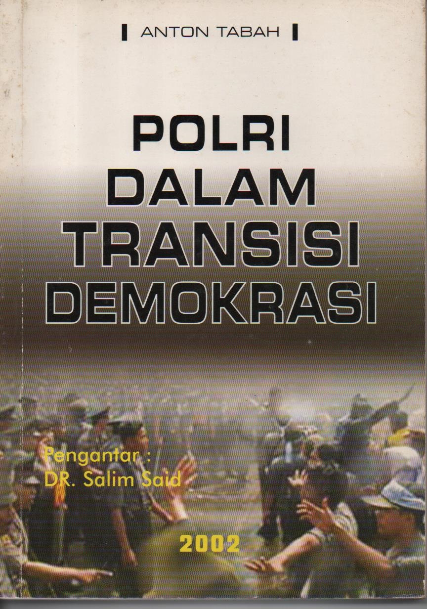 Polri Dalam Transisi Demokrasi