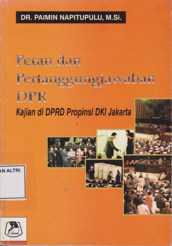 Peran Dan Pertanggungjawaban DPR : Kajian Di DPRD Propinsi DKI Jakarta