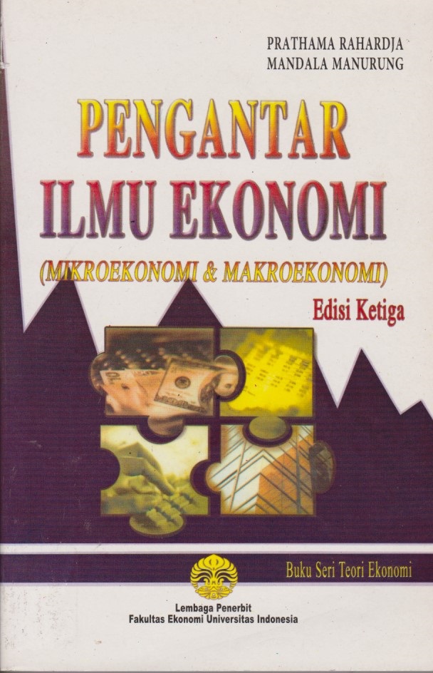 Pengantar Ilmu Ekonomi (Mikroekonomi & Makroekonomi)