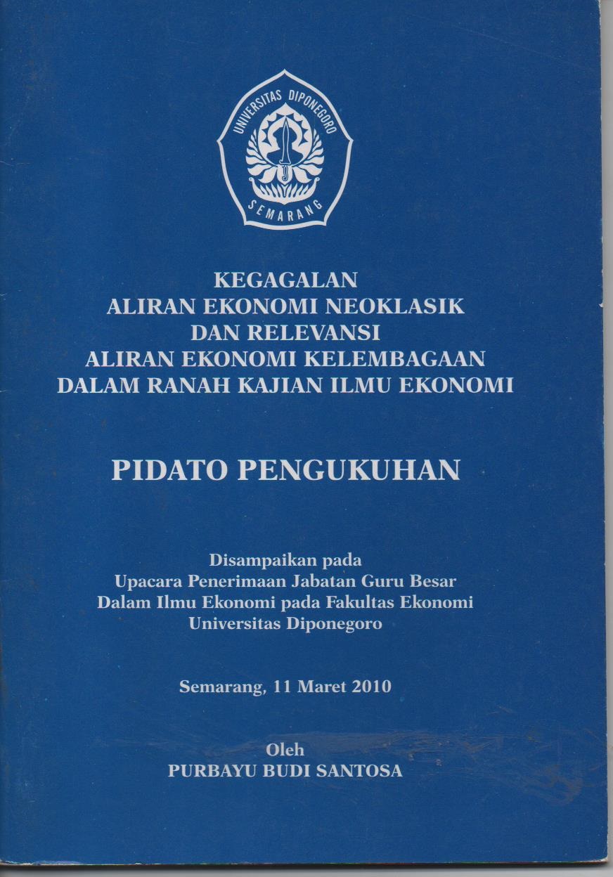 Kegagalan Aliran Ekonomi Neoklasik Dan Relevansi Aliran Ekonomi Kelembagaan Dalam Ranah Kajian Ilmu Ekonomi