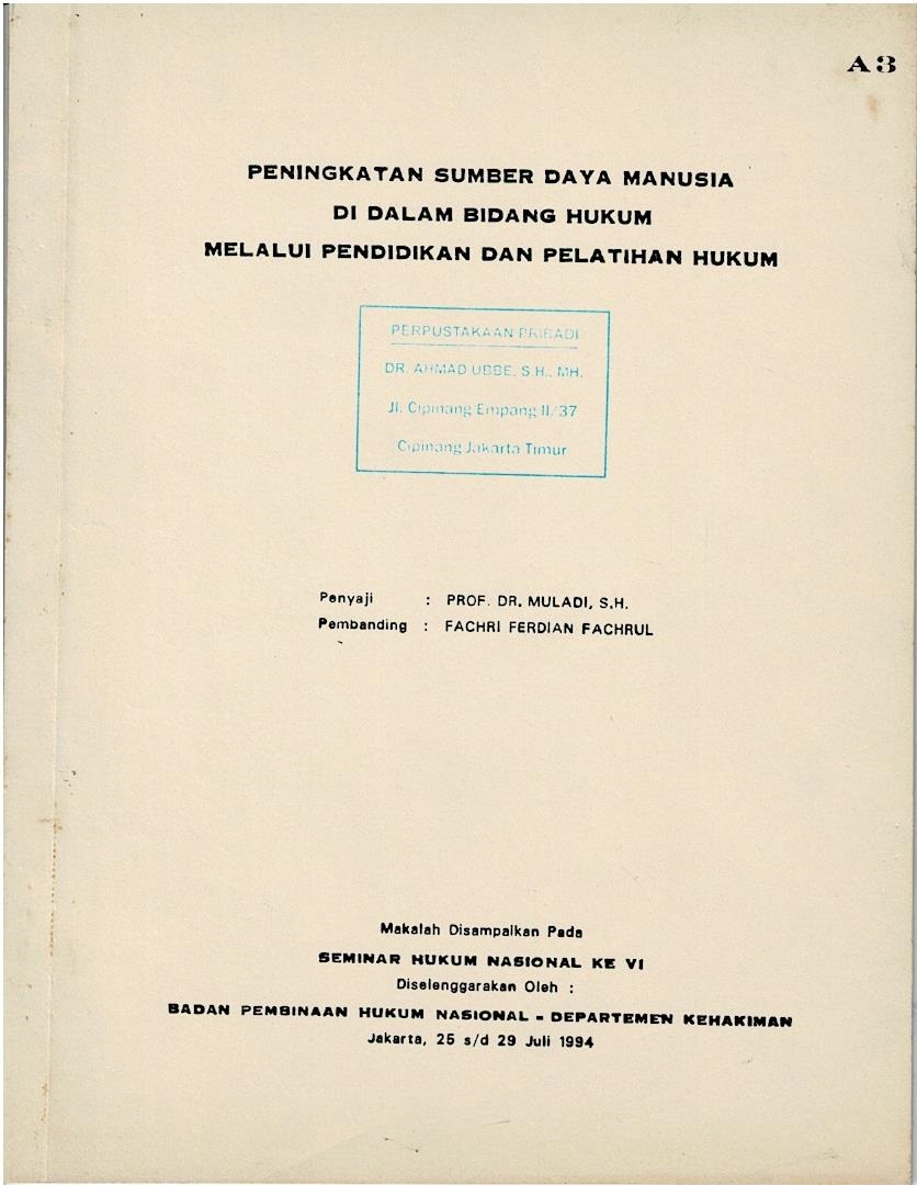 Peningkatan Sumber Daya Manusia Di Dalam Bidang Hukum Melalui Pendidikan Dan Pelatihan Hukum