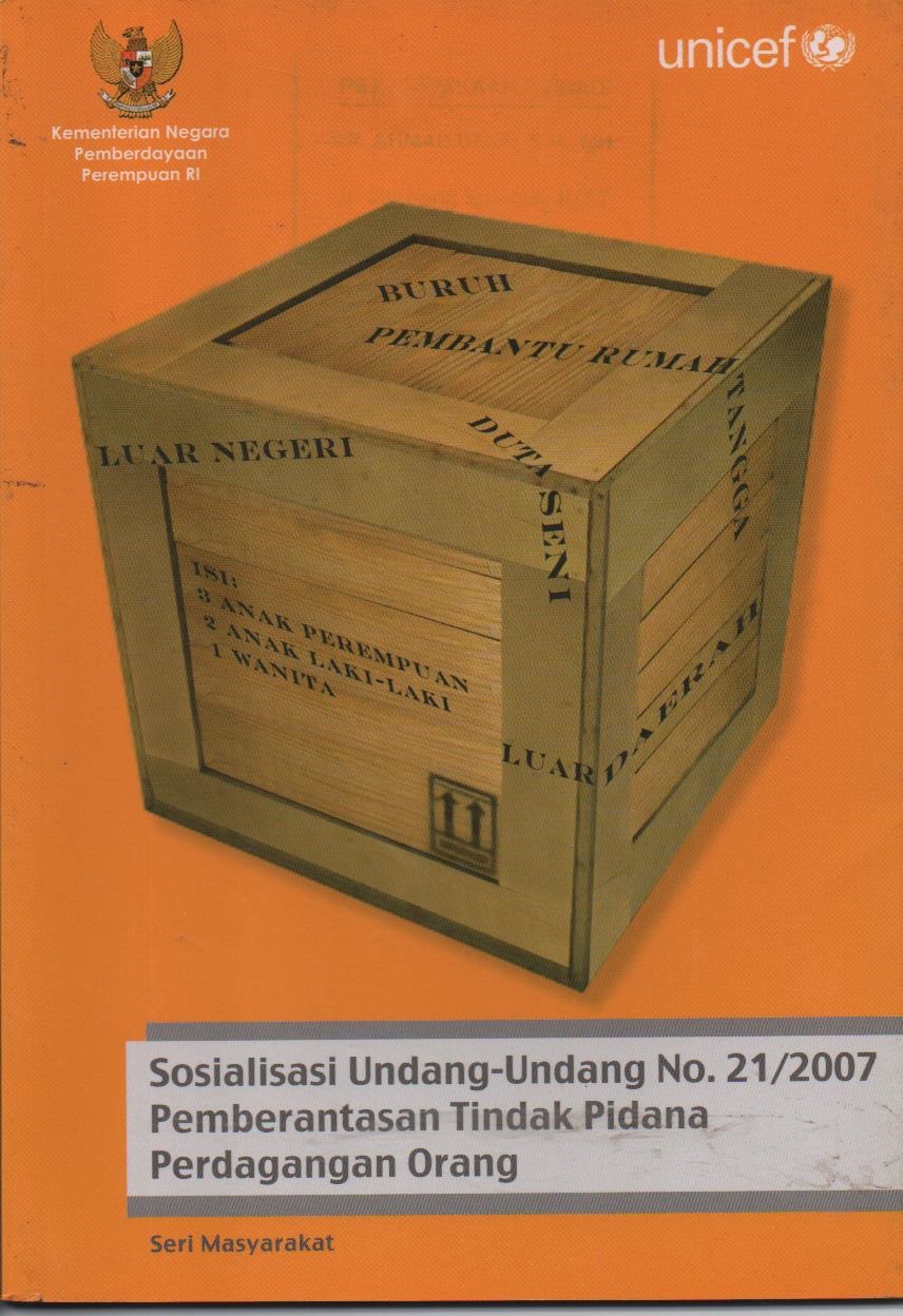 Sosialisasi Undang - Undang No.21/2007 Pemberantasan Tindak Pidana Perdagangan Orang