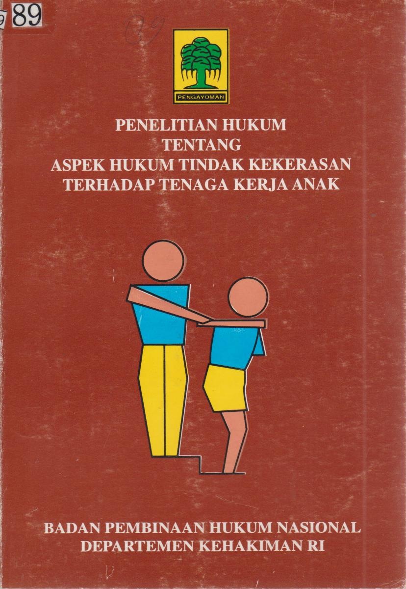 Penelitian Hukum Tentang Aspek Hukum Tindak Kekerasan Terhadap Tenaga Kerja Anak