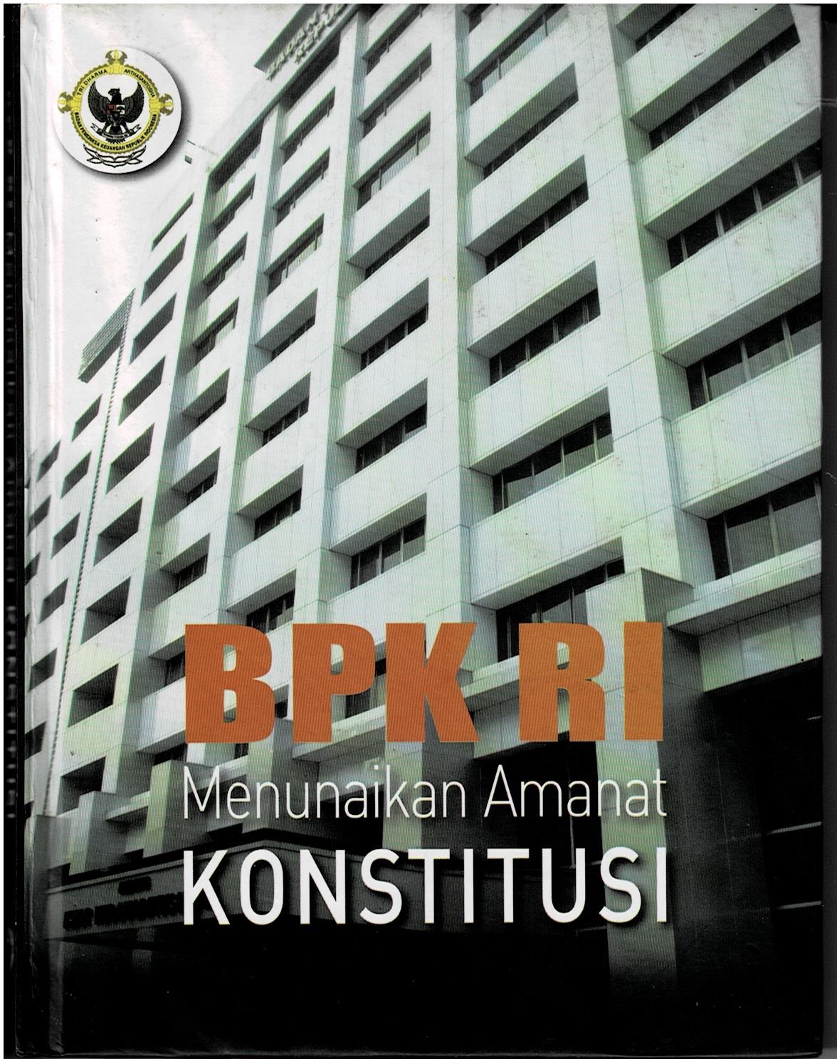 BPK RI Menunaikan Amanat Konstitusi