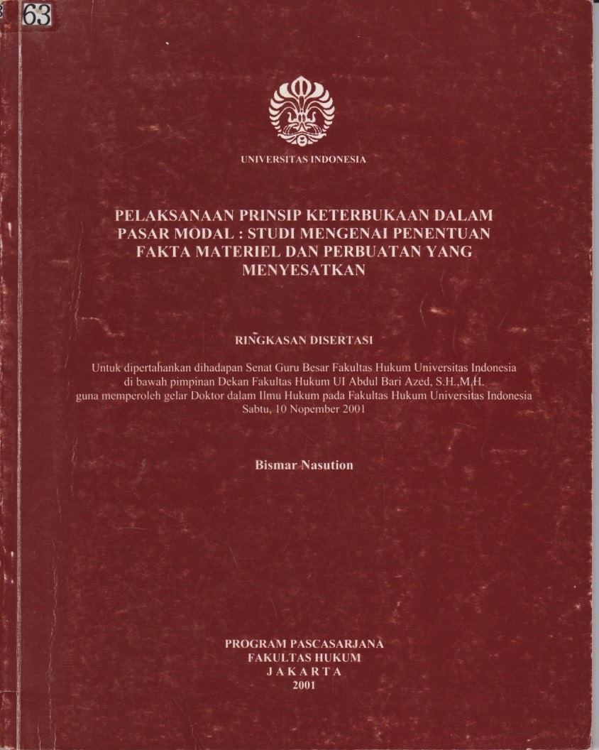 Pelaksanaan Prinsip Keterbukaan Dalam Pasar Modal : Studi Mengenai Penentuan Fakta Materiel Dan Perbuatan Yang Menyesatkan