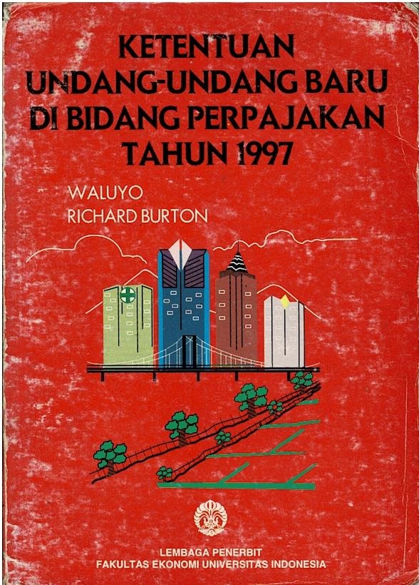 Ketentuan Undang - Undang Baru Di Bidang Perpajakan Tahun 1997