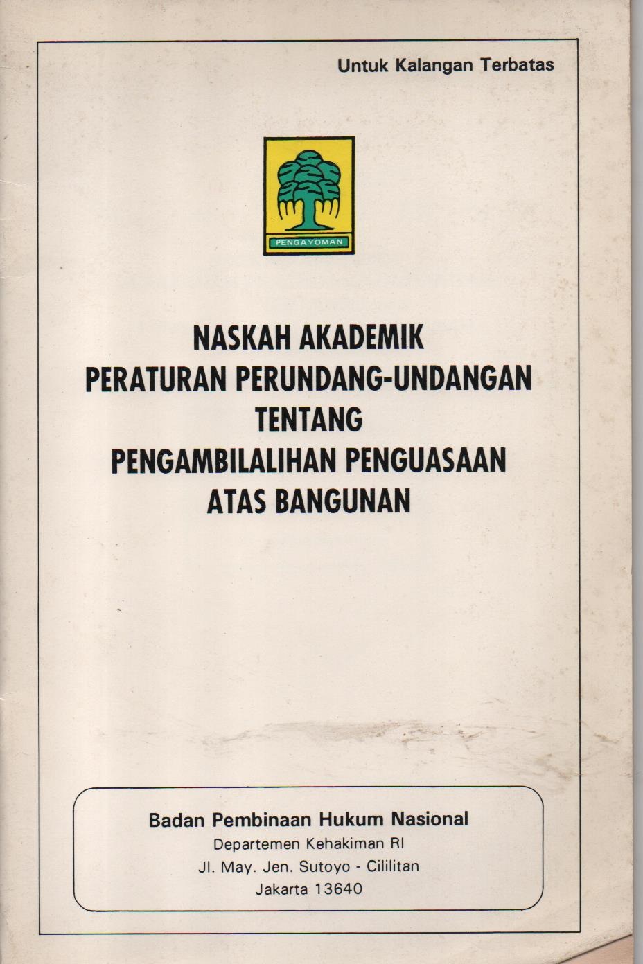 Naskah Akademik Peraturan Perundang - Undangan Tentang Pengambilalihan Penguasaan Atas Bangunan