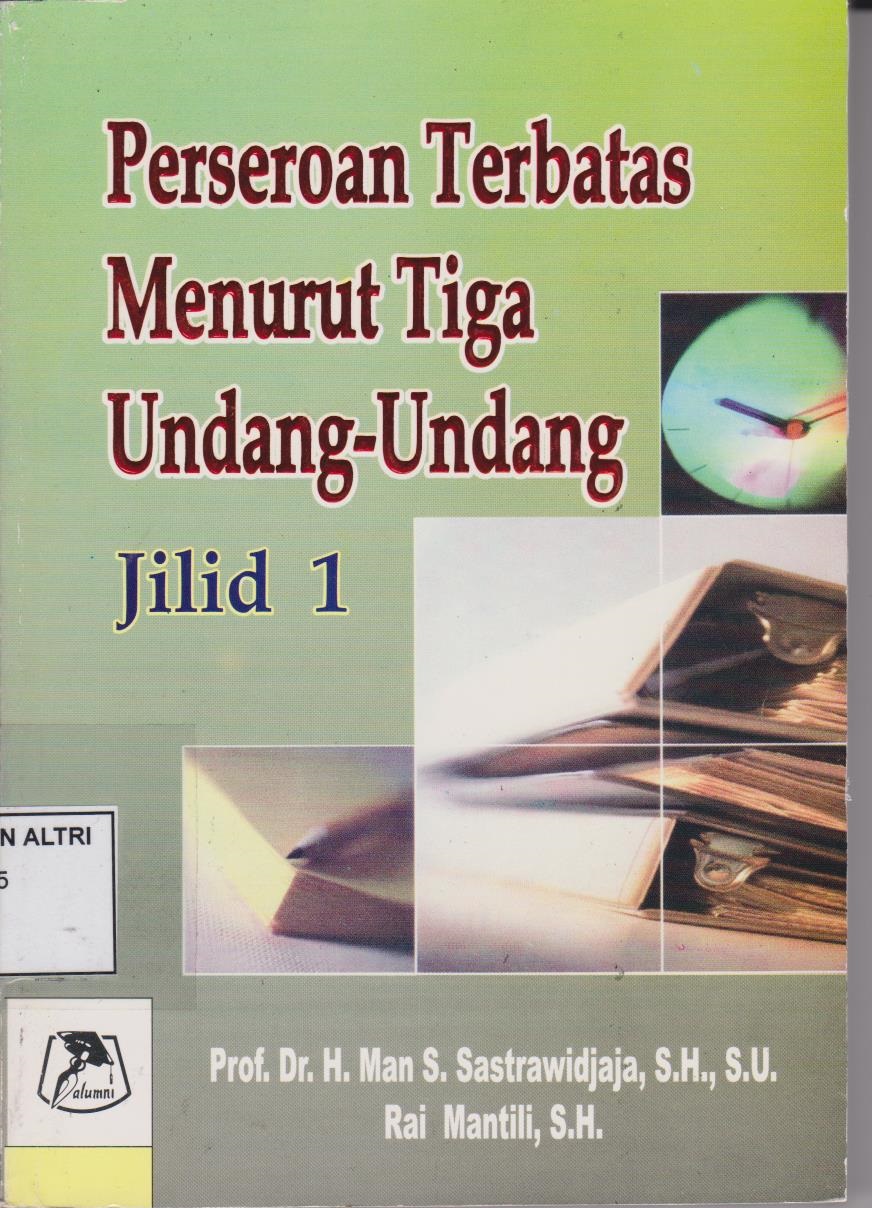 Perseroan Terbatas Menurut Tiga Undang - Undang