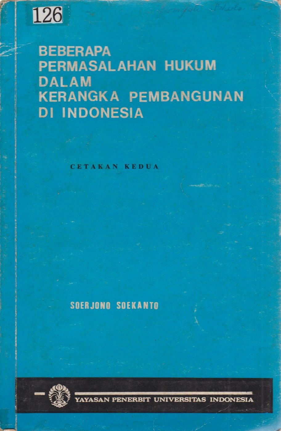 Beberapa Permasalahan Hukum Dalam Kerangka Pembangunan Di Indonesia